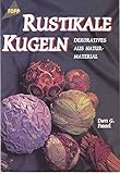 Rustikale Kugeln: Dekoratives aus Naturmaterial
