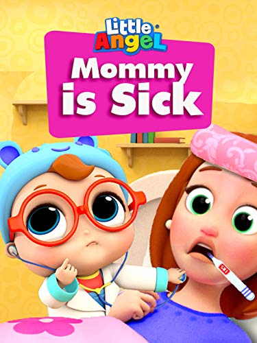 Mommy is Sick - Little Angel