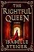 The Rightful Queen: A Novel (Paths of Lantistyne (2))