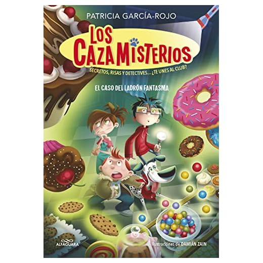 Los cazamisterios 2 - El caso del ladrón fantasma: Secretos, risas y detectives... ¿te unes al club? (Jóvenes lectores)