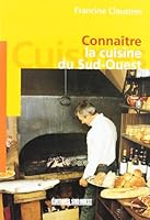 connaître la cuisine du Sud-Ouest 2879012066 Book Cover