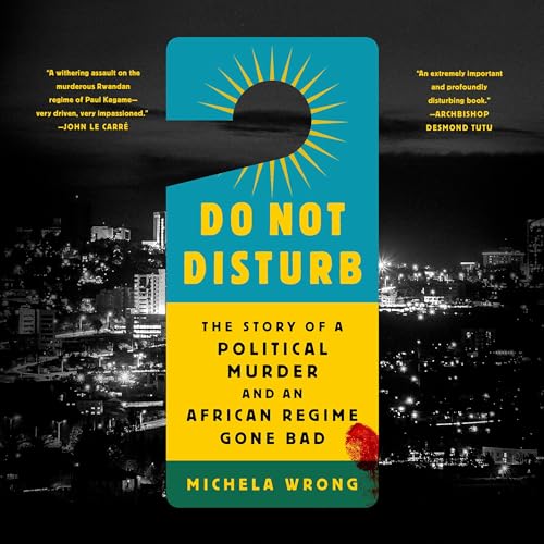 Do Not Disturb by Michela Wrong episode artwork