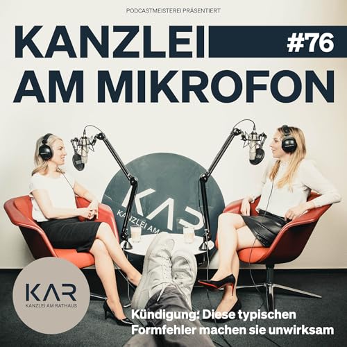 『#76 Kündigung: Diese typischen Formfehler machen sie unwirksam』のカバーアート