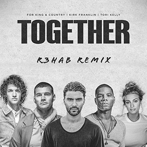 for KING & COUNTRY, Kirk Franklin & R3HAB