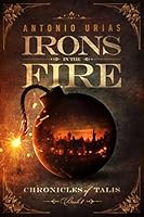Irons in the Fire 151528168X Book Cover