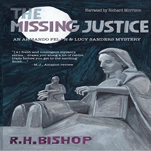 The Missing Justice by R.H. Bishop episode artwork
