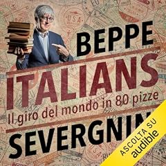 Italians. Il giro del mondo in 80 pizze copertina