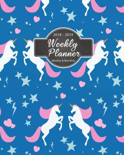 2018-2019 Weekly Planner: Unicorn Inspirational Quotes Weekly Daily 16 Monthly Planner 2018-2019 8 x 10" Calendar Schedule Organizer (Unicorn ... 2018-2019-2010 16-Month Journal Series)