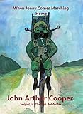  When Jonny Comes Marching Home: Sequel - The Ten Bob Notes (English Edition)