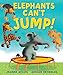 Elephants Can't Jump! (Andersen Press Picture Books (Hardcover))