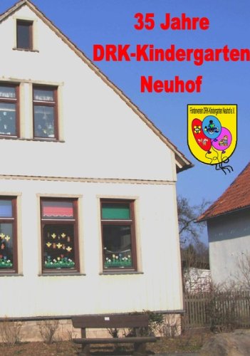 35 Jahre DRK-Kindergarten Neuhof : Förderverein DRK-Kindergarten Neuhof