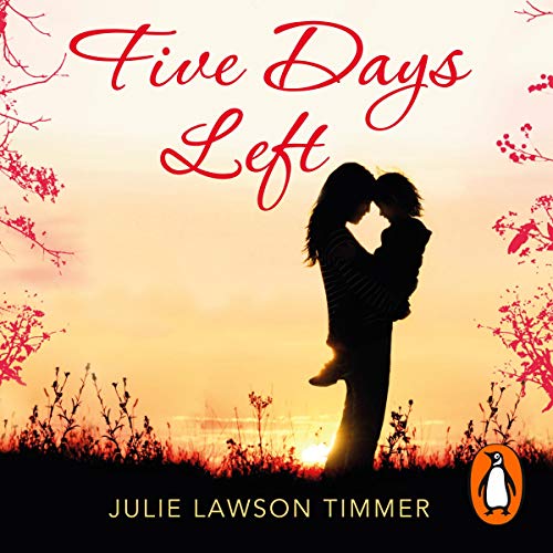 Five Days Left (Audio Download) Julie Lawson Timmer, Kirby Heyborne