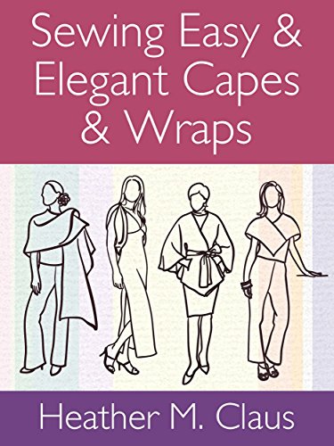  Sewing Easy & Elegant Capes & Wraps (365 Days of Sewing Creative Design Series Book 2) (English Edition)