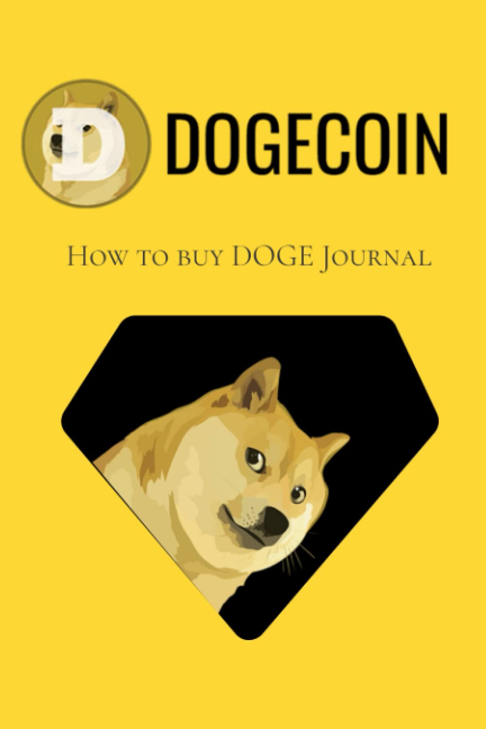 Dogecoin: How to but DOGE Journal : Salinas Sr., Fidel A: Amazon.ie: Books