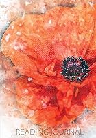 Reading Journal: Book Review Diary and Reading Log for Book Lovers, Beautiful Poppy Floral Design 1795537329 Book Cover