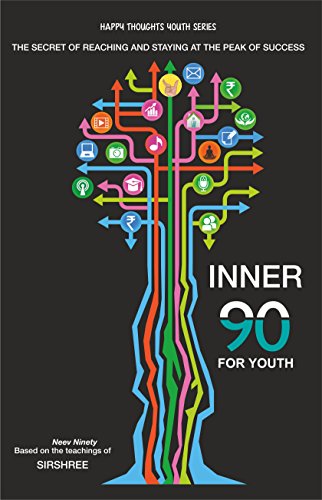 Inner 90 for Youth: The Secret of Reaching and Staying at the Peak of Success (English Edition)