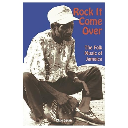 Rock It Come Over: The Folk Music of Jamaica by O. Lewin (2000-05-04)
