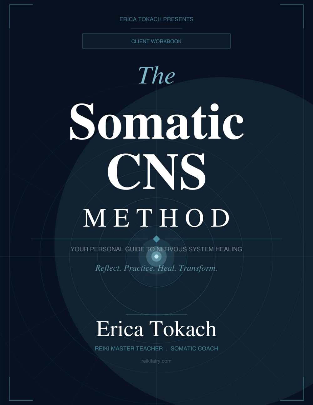 The Somatic CNS Method™ Client Protocol Workbook