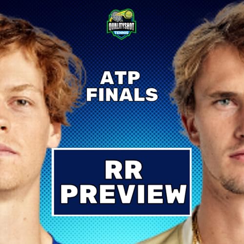 Jannik Sinner vs Alexander Zverev - Preview & Prediction - 2025 ATP Finals Round Robin - QualityShot Tennis Podcast Podca