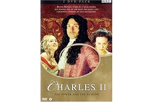 Charles II: The King's Dangerous Passions Unveiled