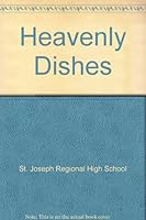 Heavenly Dishes B002DGEPU0 Book Cover