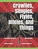 Crawlies, Stingies, Flyies, Biteies, and Things: Dark Mood Edition (Run Sarafina! Run!)