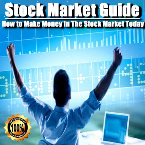 How To Make Money In The Stock Market Today By Stock Market Guide On 
