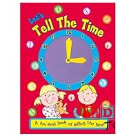 Tell The Time bright, fun book 0857260456 Book Cover