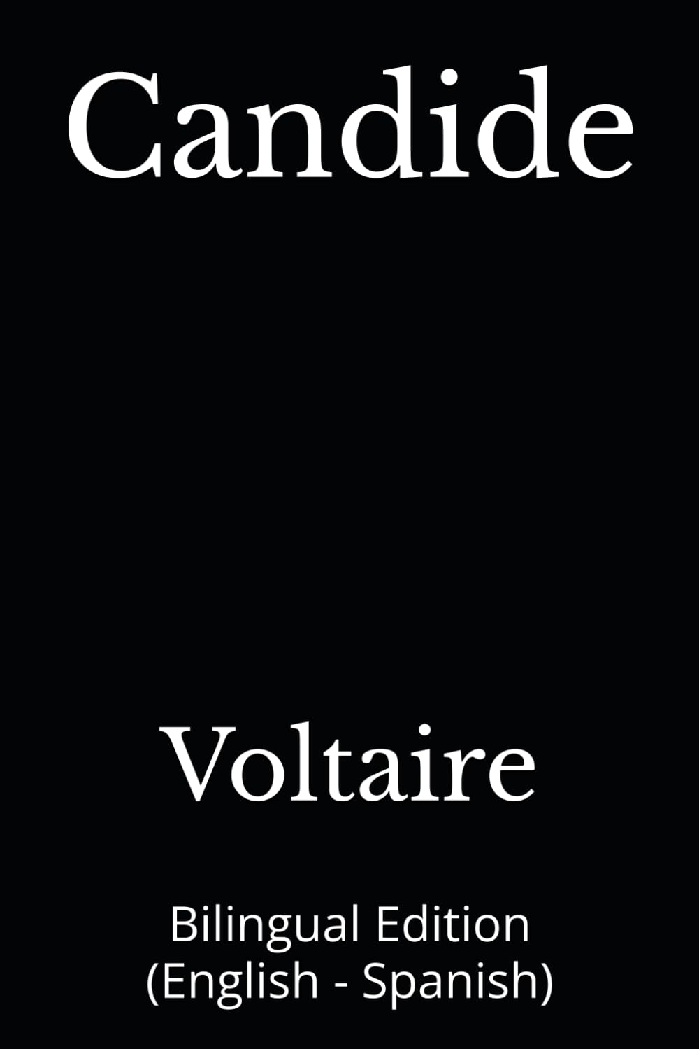 Candide: Bilingual Edition (English - Spanish)