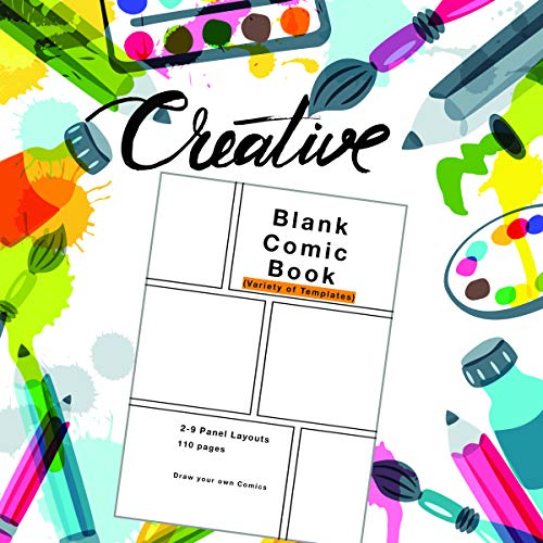 Blank Comic Book: Variety of Templates, 2-9 panel layouts, draw your own Comics