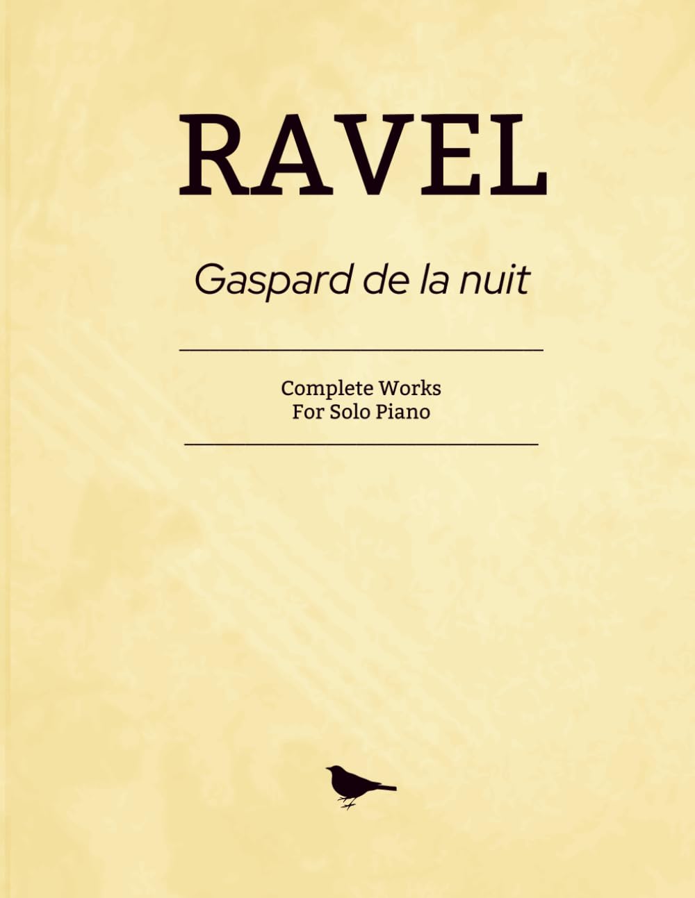 Ravel Gaspard de la nuit: Complete Works for Solo Piano