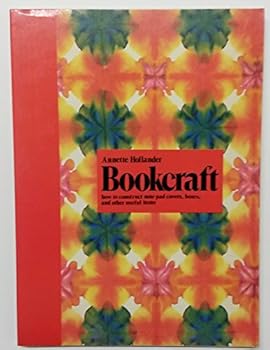 Paperback Bookcraft: how to construct note pad covers, boxes, and other useful items Book
