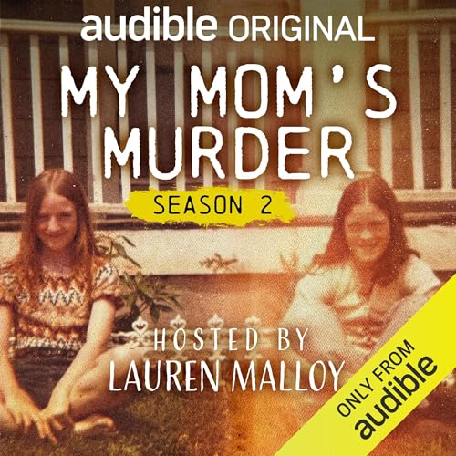 My Mom's Murder: Season 2 [Written by AYR Media] episode artwork