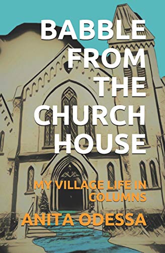 Télécharger Babble From The Church House: My Village Life in Columns PDF Ebook En Ligne