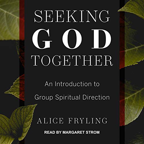 Seeking God Together by Alice Fryling episode artwork