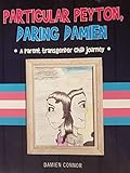 Particular Peyton, Daring Damien
