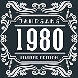  Jahrgang 1980 Limited Edition: Cooles Geschenk zum Geburtstag Geburtstagsparty Gästebuch Eintragen von Wünschen und Sprüchen lustig 120 Seiten / Limited Edition