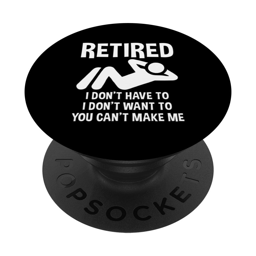 Retired Funny Retirement Party Retiree Humor Retirement Joke PopSockets Adhesive PopGrip, Black