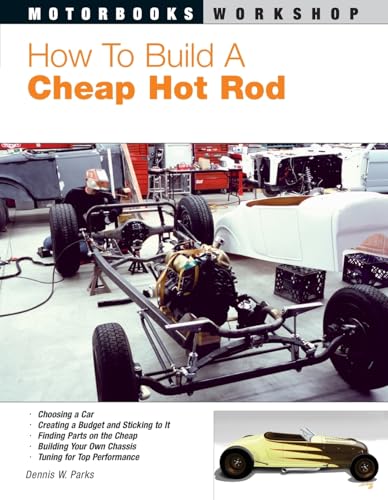 How To Build a Cheap Hot Rod (Motorbooks Workshop)