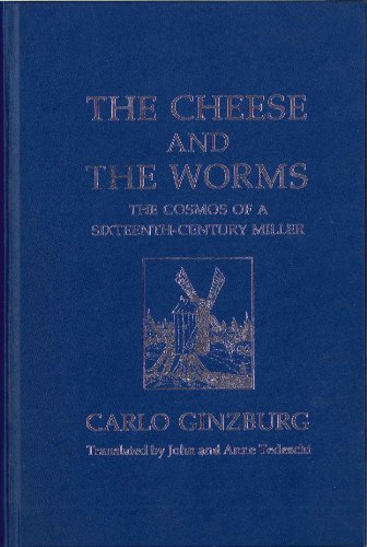 The Cheese and the Worms: The Cosmos of a Sixte... 0801823366 Book Cover