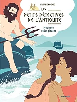 Paperback Neptune et les pirates: Les petits détectives de l'Antiquité - Tome 4 [French] Book