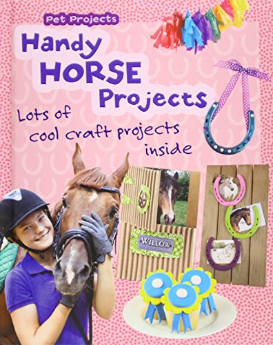 Handy Horse Projects (Pet Projects)