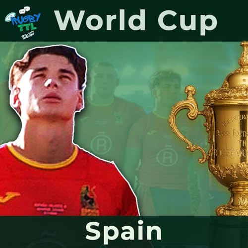 Rugby TTL - Series 2 - Episode 19 - Inside Spanish Rugby: Progress and Potential