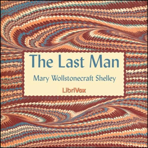 Mary Wollstonecraft Shelley - The Last Man cover art