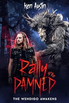 Paperback Rally of the Damned: The Wendigo Awakens Book