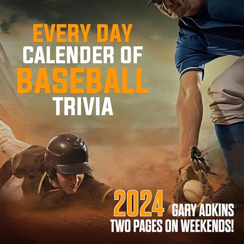 Every Day Calendar of Baseball Trivia 2024 by Gary Adkins episode artwork
