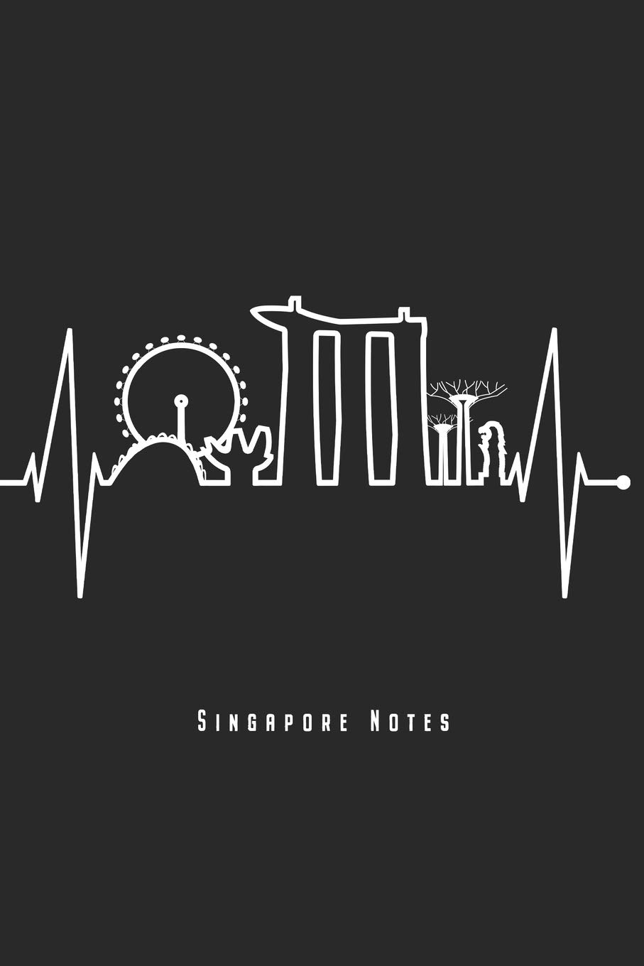 Singapore Notes: Singapore Skyline Notebook With Asian & Singaporean Heartbeat Journal Diary Planner (Dot Grid Paper, 120 Pages, 6" x 9") Perfect Gift For Asians & Singapore Southeast Asia Lovers