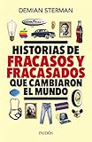 coca cola nombre fiscal  Historias de fracasos y fracasados que cambiaron el mundo (Fuera de colección)