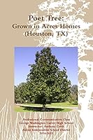 Poet Tree: Grown in Acres Homes 136505859X Book Cover