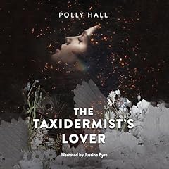 The Taxidermist's Lover Audiolibro Por Polly Hall arte de portada